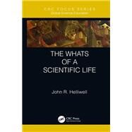 The Whats of a Scientific Life by Helliwell, John R., 9780367233020