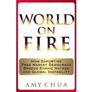 World on Fire by Chua, Amy, 9780385503020