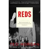 Reds McCarthyism in Twentieth-Century America by MORGAN, TED, 9780812973020