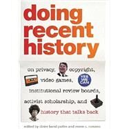 Doing Recent History by Potter, Claire Bond; Romano, Renee C., 9780820343020