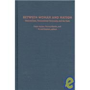 Between Woman and Nation by Kaplan, Caren; Alarcon, Norma; Moallem, Minoo, 9780822323020