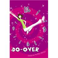 Do Over Book #1 by Alex Abbott, 9781442443020