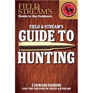 Field & Stream's Guide to Hunting by , 9781482423020