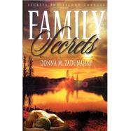 Family Secrets by Zadunajsky, Donna M.; Miles, Travis, 9781505663020