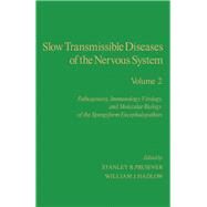 Slow Transmissible Diseases of the Nervous System by Stanley B Prusiner, 9780125663021