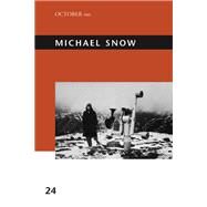 Michael Snow by Michelson, Annette; White, Kenneth, 9780262043021