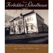 The Forbidden Schoolhouse by Jurmain, Suzanne, 9780618473021