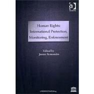 Human Rights: International Protection, Monitoring, Enforcement by Symonides,Janusz, 9780754623021