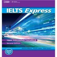 IELTS Express Upper-Intermediate The Fast Track to IELTS Success by Howells, Richard; Lisboa, Martin; Unwin, Mark, 9781133313021
