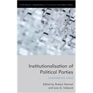 Institutionalisation of Political Parties Comparative Cases by Harmel, Robert; Svsand, Lars G., 9781785523021