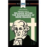 Religion Within the Boundaries of Mere Reason by Jackson,Ian, 9781912303021