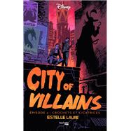 City of Villains - Episode 2 by Estelle Laure, 9782019463021