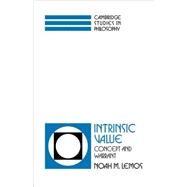 Intrinsic Value: Concept and Warrant by Noah M. Lemos, 9780521103022