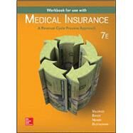 Workbook for Medical Insurance: A Revenue Cycle Process Approach by Bayes, Nenna;Newby , Cynthia;Valerius , Joanne;Seggern , Janet, 9781259683022