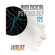 Bundle: Biological Psychology, Loose-leaf Version, 12th + MindTap Psychology, 1 term (6 months) Printed Access Card + Fall 2018 Activation Card by Kalat, James W., 9781337893022