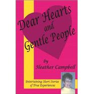 Dear Hearts And Gentle People by Campbell, Heather, 9781412033022
