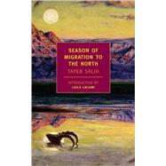 Season of Migration to the North by Salih, Tayeb; Lalami, Laila; Johnson-Davies, Denys, 9781590173022