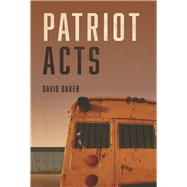 Patriot Acts by Baker, David, 9781667873022