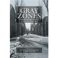 Gray Zones by Petropoulos, Jonathan; Roth, John K., 9781845453022