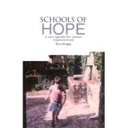 Schools of Hope : A New Agenda for School Improvement by Wrigley, Terry, 9781858563022