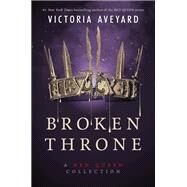Broken Throne by Aveyard, Victoria, 9780062423023