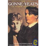 The Gonne-Yeats Letters 1893-1938 by White, Anna Macbride; Jeffares, A. Norman, 9780815603023