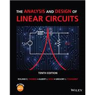 The Analysis and Design of Linear Circuits by Thomas, Roland E.; Rosa, Albert J.; Toussaint, Gregory J., 9781119913023