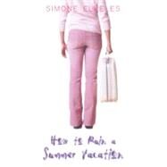 How To Ruin A Summer Vacation by Elkeles, Simone, 9781417763023