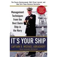 It's Your Ship by Abrashoff, Captain D. Michael, 9781455523023