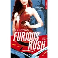 Furious Rush - tome 1 by S c Stephens, 9782755633023