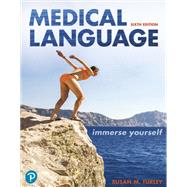 Medical Language: Immerse Yourself [Rental Edition] by Turley, Susan M., 9780138053024