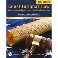 Constitutional Law: Governmental Powers and Individual Freedoms, Updated Edition [Rental Edition] by Hall, Daniel E., 9780138123024