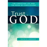 Trust in God by Johnson, David W., 9780664503024