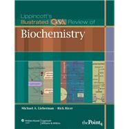 Lippincott's Illustrated Q&A Review of Biochemistry by Lieberman, Michael A.; Ricer, Rick, 9781605473024
