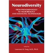 Neurodiversity by Lawrence K. Fung, M.D., Ph.D, 9781615373024