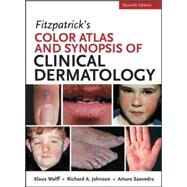Fitzpatrick's Color Atlas and Synopsis of Clinical Dermatology, Seventh Edition by Wolff, Klaus; Johnson, Richard; Saavedra, Arturo, 9780071793025