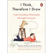 I Think, Therefore I Draw by Cathcart, Thomas; Klein, Daniel, 9780143133025