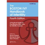 The Boston IVF Handbook of Infertility by Bayer, Steven R., M.D.; Alper, Michael M., M.D.; Penzias, Alan S., M.D., 9781138633025
