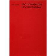 Psychodiagnosis in Schizophrenia by Weiner,Irving B., 9781138873025