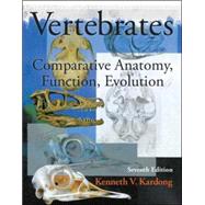 Vertebrates: Comparative Anatomy, Function, Evolution by Kardong, Kenneth, 9780078023026
