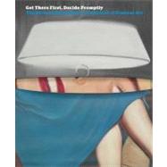 Get There First, Decide Promptly : The Richard Brown Baker Collection of Postwar Art by Jennifer Farrell; With essays by Thomas Crow, Serge Guilbaut, Jan Howard, RobertStorr, and Judith Tannenbaum; Contributions by gnes Berecz, Susan Greenberg Fisher, Jennifer R. Gross, and J. Fiona Ragheb, 9780300153026