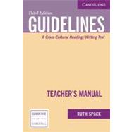 Guidelines Teacher's Manual: A Cross-Cultural Reading/Writing Text by Ruth Spack, 9780521613026