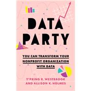 Data Party by T�Pring R. Westbrook; Allison K. Holmes, 9781421453026