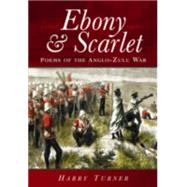 Ebony and Scarlet by Turner, Harry, 9781473863026