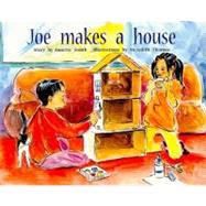 Joe Makes a House by Smith, Annette; Thomas, Meredith, 9780763573027