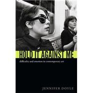 Hold It Against Me by Doyle, Jennifer, 9780822353027