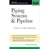 Piping Systems and Pipeline by Ellenberger, Phillip; Ellenberger, J. Phillip, 9780071453028