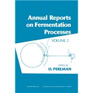Annual Reports on Fermentation Processes by Perlman, D.; Tsao, G. T., 9780120403028