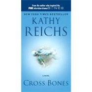 Cross Bones by Reichs, Kathy, 9780743453028