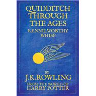 Quidditch Through the Ages by Rowling, J. K., 9781408803028